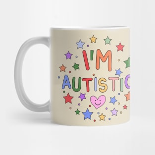 I'm Autistic - Celebrating Autism Awareness Mug